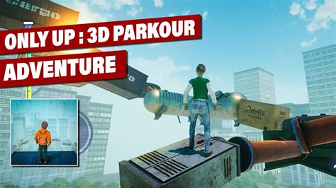 Only Up 3d Parkour Adventure Gameplay Only Up 3d Parkour Adventure