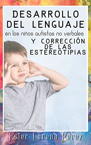 Amazon Desarrollo De Lenguaje En Los Ni Os Autistas No Verbales Y