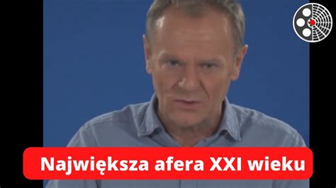 Donald Tusk Największa afera XXI wieku w Polsce YouTube