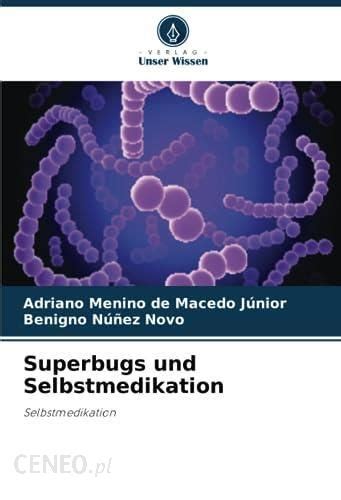 Superbugs und Selbstmedikation Literatura obcojęzyczna Ceny i