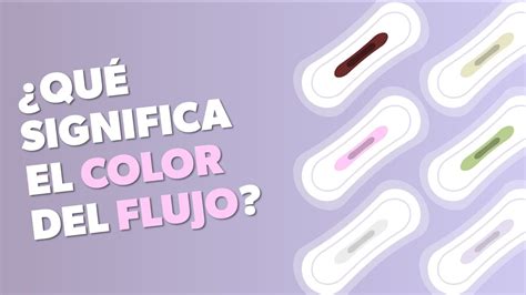 Flujo Vaginal ¿qué Significa Cada Color Youtube