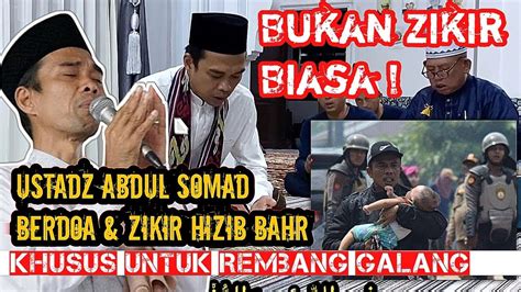 Ustadz Abdul Somad Kirim Doa Dan Zikir Hizib Bahr Khusus Untuk Rembang