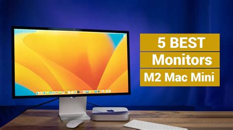 Top Best Monitors For M Mac Mini Don T Buy Without Seeing This