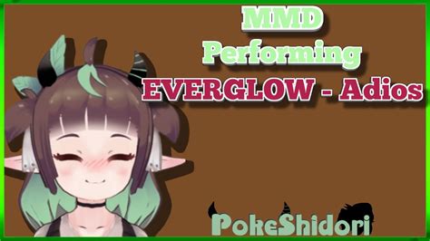 Mmd Vtuber Pokeshidori Performing Everglow Adios Youtube