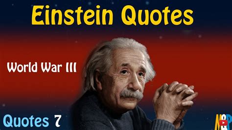 Einstein Quotes 6 World War Iii Youtube