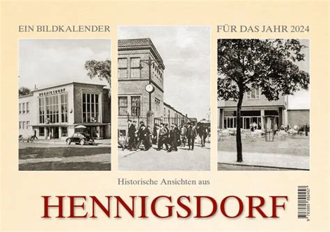 Historische Ansichten Aus Hennigsdorf 2024 Kalender Manufaktur