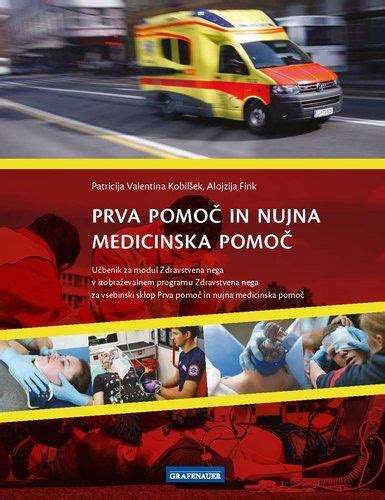 PRVA POMOČ IN NUJNA MEDICINSKA POMOČ UČBENIK P Kobilšek GRAFENAUER