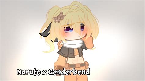 Naruto X Genderbend Meme Gacha Naruto Fem AU Gacha Club