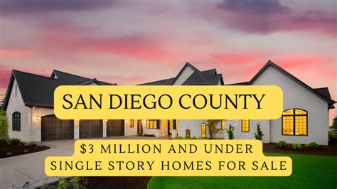 San Diego Single Story Homes For Sale Priced 3 Million And Under