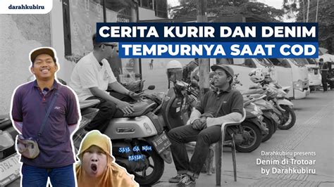 Cerita Kurir Dan Denimnya Bertempur Melawan Customer Rese Denim Di