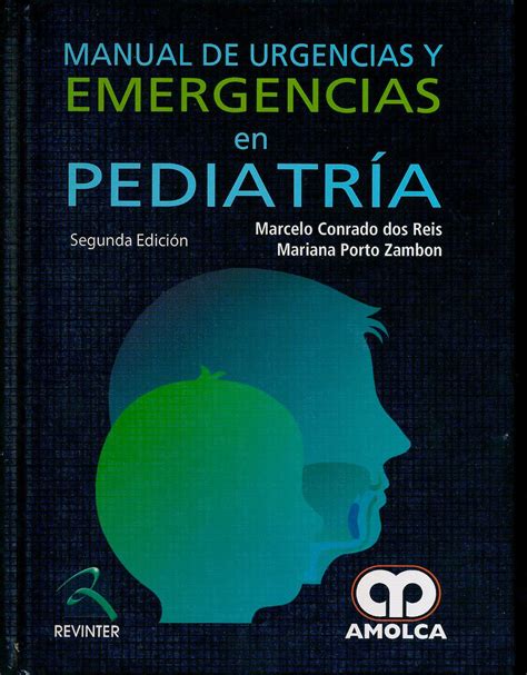 Manual de Urgencias y Emergencias en Pediatría 9789587550474 dos Reis