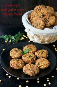 Masala Vada South Indian Recipe Paruppu Masal Vadai Masalakorb