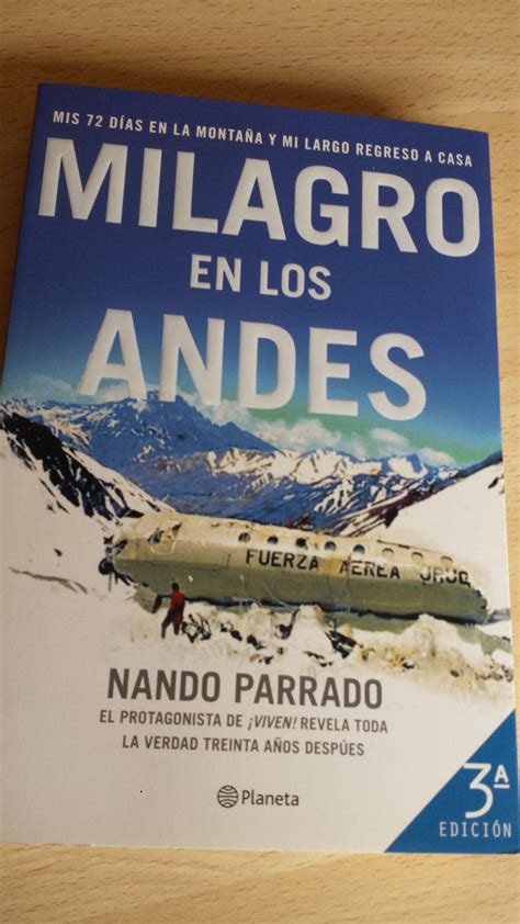 Milagro En Los Andes Los Andes Milagros Verdades