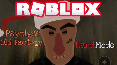 Roblox Escape Old Psychos Factory Youtube