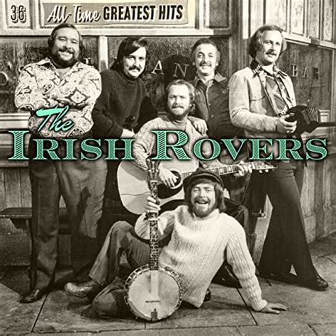 36 All Time Greatest Hits By The Irish Rovers On Amazon Music Unlimited