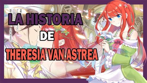 Explicaci N Todo Acerca Del Personaje De Theresia Van Astrea Re