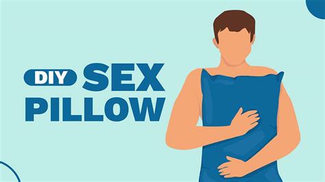 DIY Sex Pillow PRO TIPS From A Professional Sex Toy Tester My Sex