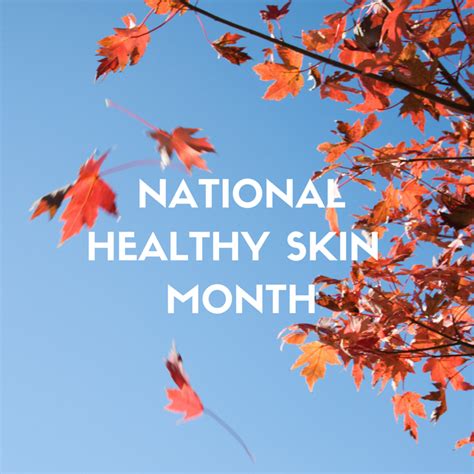 Healthy Skin Month Upstate Dermatology