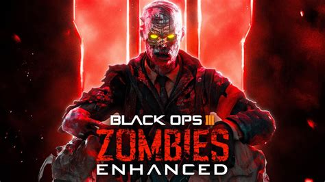 Black Ops 3 Zombies ENHANCED Is AMAZING YouTube