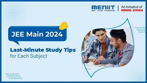 Jee Main Last Minute Study Tips For Each Subject