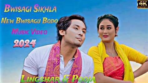 Bwisagi Sikhla New Bwisagu Bodo Music Video 2024 Lingshar Pooja