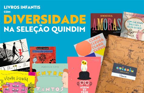 Livros Infantis Diversidade Chegam Aos Assinantes Do Quindim Blog