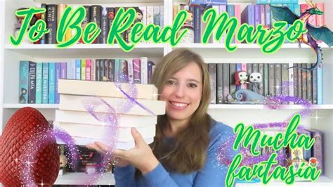 Libros Que Quiero Leer En Marzo Tbr Novedades Literarias Youtube