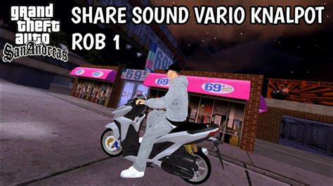 SHARE SOUND VARIO KNALPOT ROB 1 GTA SA Di Android YouTube