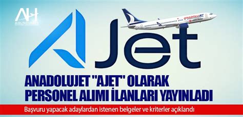 Anadolujet AJET Olarak Personel Alımı Ilanları Yayınladı Son Dakika