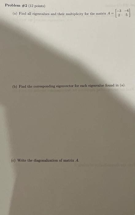 Solved Problem Points A Find All Eigenvalues And Chegg