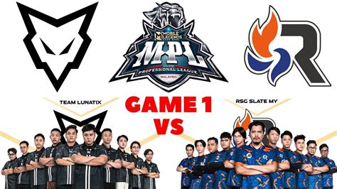 ENG MPL MY Season 11 TEAM LUNATIX VS RSG SLATE GAME 1 YouTube