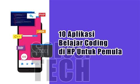 10 Aplikasi Belajar Coding Di Hp Untuk Pemula