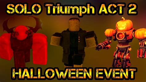 Solo Triumph Act 2 Halloween Event Roblox Tower Defense Simulator Youtube