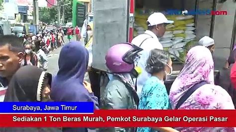 Sediakan Ton Beras Murah Pemkot Surabaya Gelar Operasi Pasar Video