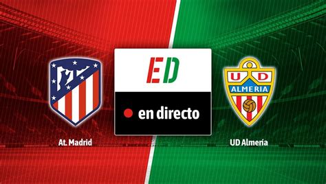 Atl Tico De Madrid Almer A Resultado Resumen Y Goles Estadio