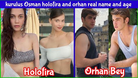 Holofira And Orhan Real Life Name And Age Net Worth Kurulus Osman