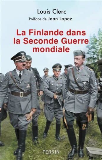 La Finlande Dans La Seconde Guerre Mondiale Louis Clerc