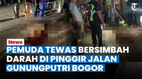 NGERI Korban Begal Di Gunungputri Bogor Ditemukan Tewas Bersimbah