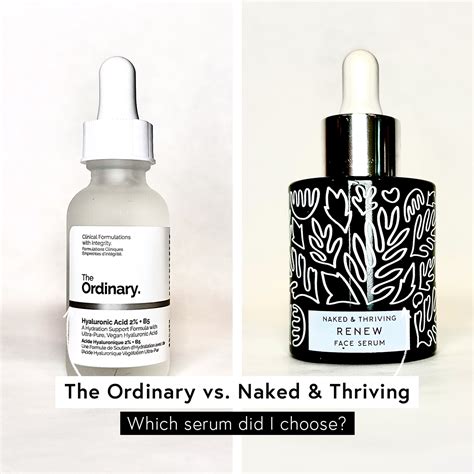 The Ordinary Vs Naked Thriving Which Hyaluronic Acid Serum Promotes