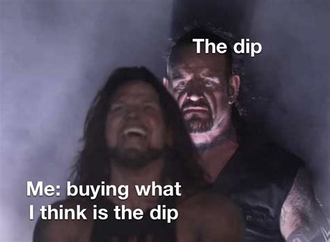 Every Time I Buy The Dip R CryptoCurrency