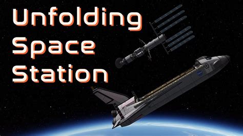 Unfolding Space Station Youtube