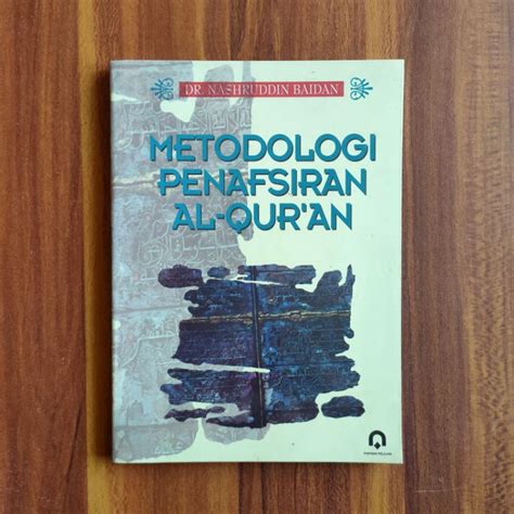 Jual Metodologi Penafsiran Al Quran Nashruddin Baidan Shopee Indonesia