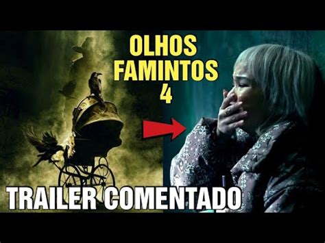 TRAILER OLHOS FAMINTOS 4 COMENTÁRIOS YouTube