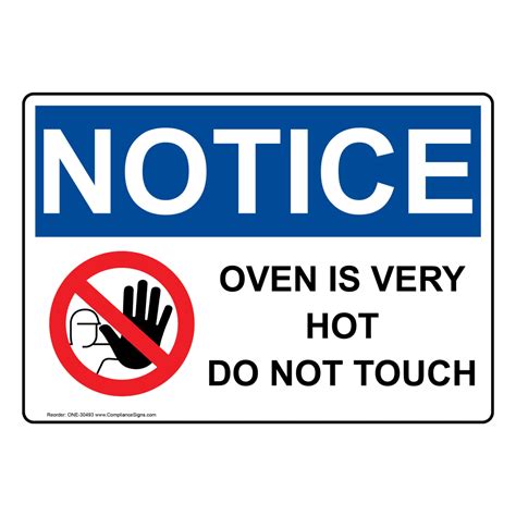 Notice Sign Oven Is Very Hot Do Not Touch OSHA