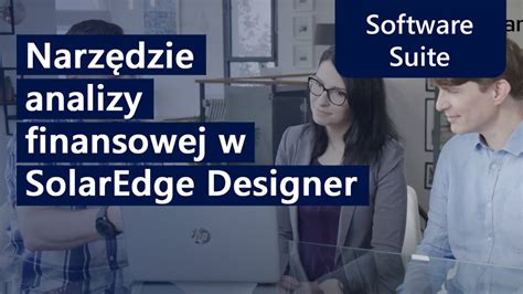 Narzędzie analizy finansowej w SolarEdge Designer Polska YouTube