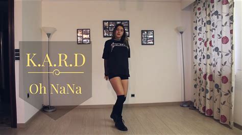 K A R D Oh Nana Dance Cover K Sandra Youtube