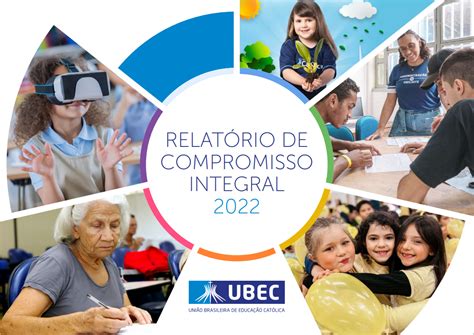 Relatório de Compromisso Integral 2022 destaca impacto gerado pela UBEC