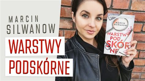 Warstwy podskórne Marcin Silwanow recenzja i konkurs YouTube