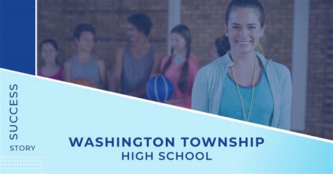 Washington Township High School | ImPACT Applications