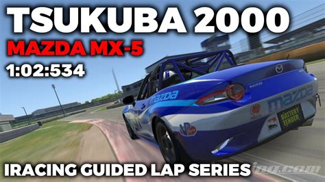 Iracing Tsukuba Mx Guide Lap Hot Lap Setup Blap File